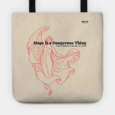 Hope Is A Dangerous Thing Tote Official Lana Del Rey Merch