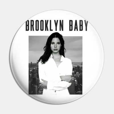 Brooklyn Baby By Lana Del Rey Pin Official Lana Del Rey Merch