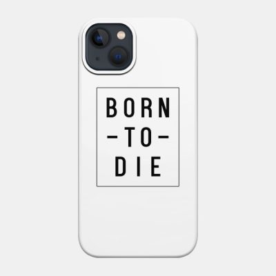 Born To Die Phone Case Official Lana Del Rey Merch